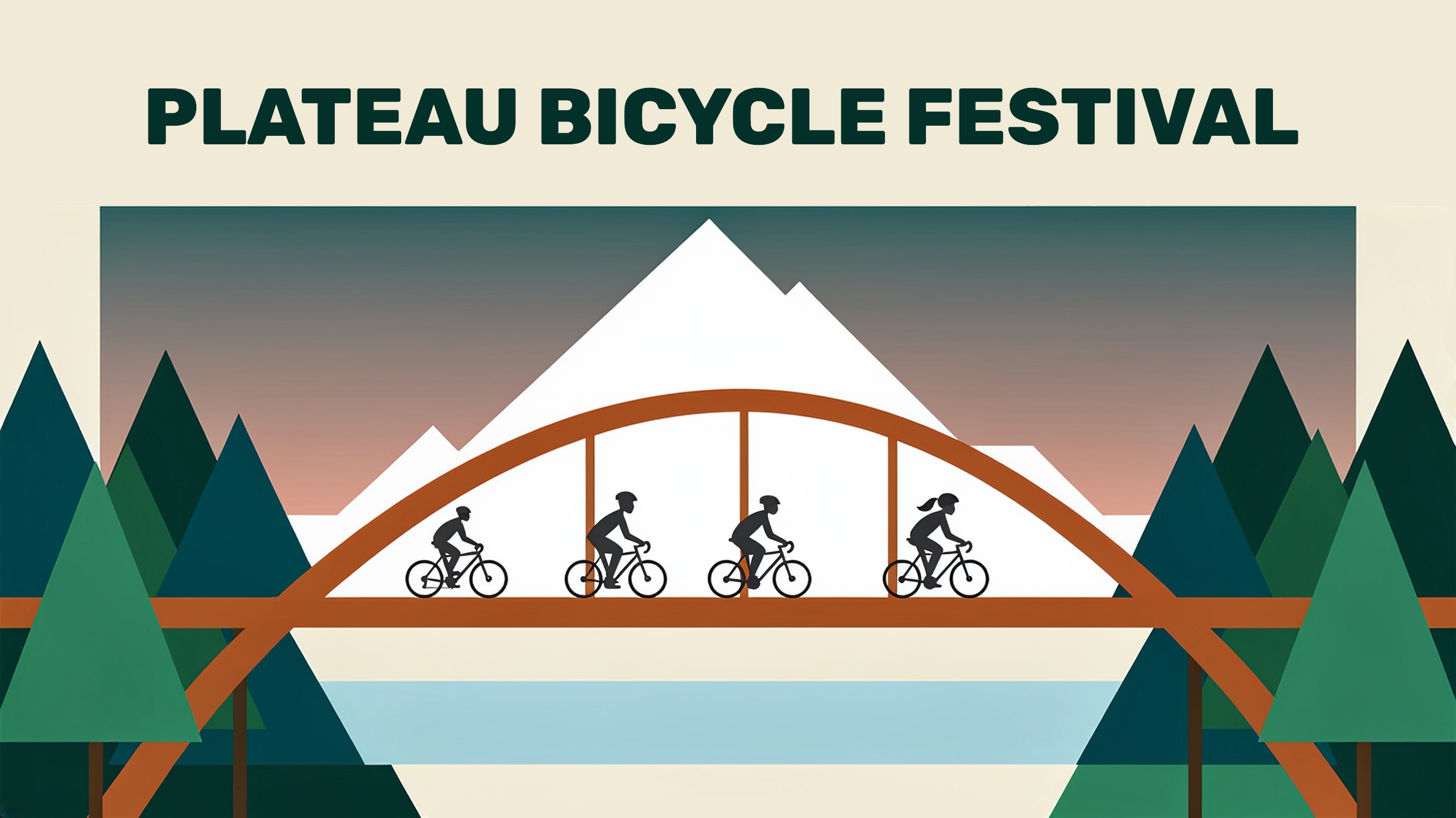 Plateau Bicycle Festival. Four cyclists ride across an arched orange bridge over a river, framed by evergreen trees, with snowy Mount Rainier behind them.